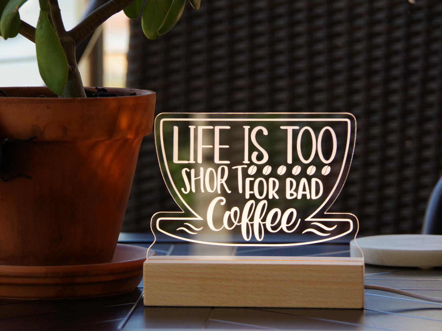 Night Light Engraved Acrylic Light Up Sign - Life is too Short for Bad Coffee