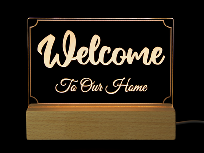 Welcome To Our Home - Engraved Acrylic Light Up Sign